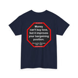 Money can't buy love, but it improves your bargaining position.  -  Christopher Marlowe  1564 - 1593