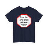 S2T- Resolve and thou art free.  -  Henry Wadsworth Longfellow  1807 - 1882