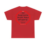 s2t- And though hard be the task, 'Keep a stiff upper lip'.  -  Phoebe Cary  1822 - 1871