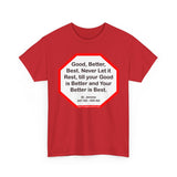 S2T- Good, Better, Best. Never Let it Rest, till your Good is Better and Your Better is Best.  -  St. Jerome  347 AD - 420 AD