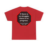S2TBQM- If there is no struggle, there is no progress.  -  Frederick Douglass  1818 - 1895
