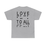 LOVE TO ALL (English) = FU@K TRUMP (Braille) Blatantly Subliminal Wearable activisim!