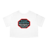 Copy of Copy of SocialEqualiTees because... We All Are Equal. We All Are Colored People.  We All Are Us. We All Are Me. - Champion Women's Heritage Cropped T-Shirt