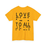LOVE TO ALL (English) = FU@K TRUMP (Braille) Blatantly Subliminal Wearable activisim!