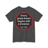 S2T- Every great dream begins with a dreamer.  -  Harriet Tubman  1822  –  1913 - blks2t