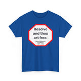 S2T- Resolve and thou art free.  -  Henry Wadsworth Longfellow  1807 - 1882
