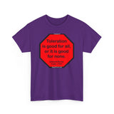 S2TDQ- Toleration is good for all, or it is good for none. &  In politics stupidity is not a handicap.