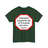 S2T- Toleration is good for all, or it is good for none. -  Edmund Burke  1729 - 1797