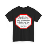 S2T- Good, Better, Best. Never Let it Rest, till your Good is Better and Your Better is Best.  -  St. Jerome  347 AD - 420 AD