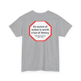 s2t- An ounce of action is worth a ton of theory.  -  Ralph Waldo Emerson  1803 - 1882 - blkshrt
