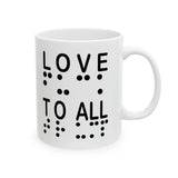 LOVE TO ALL + VOTE BIDEN (eng)  F#@K TRUMP (braille) Ceramic 11oz cup