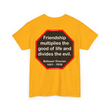 S2T- Friendship multiplies the good of life and divides the evil.    -  Baltasar Gracian  1601 - 1658 - blks2t