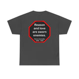 Reason and love are sworn enemies.  -  Pierre Corneille  1606 - 1684