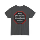 Money can't buy love, but it improves your bargaining position.  -  Christopher Marlowe  1564 - 1593