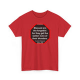 Blessed are the forgetful: for they get the better even of their blunders.  -  Fredrich Nietzsche  1844 - 1900