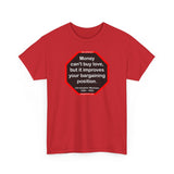 Money can't buy love, but it improves your bargaining position.  -  Christopher Marlowe  1564 - 1593