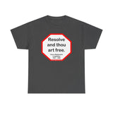 S2T- Resolve and thou art free.  -  Henry Wadsworth Longfellow  1807 - 1882
