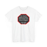 Our charity begins at home, And mostly ends where it begins.  -  Horace Smith  1779 - 1893