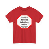 S2T- Justice delayed is justice denied.   -  William E. Gladstone  1809 - 1898