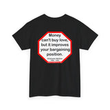 Money can't buy love, but it improves your bargaining position.  -  Christopher Marlowe  1564 - 1593