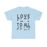LOVE TO ALL (English) = FU@K TRUMP (Braille) Blatantly Subliminal Wearable activisim!