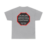 He who sells what isn't his'n, Must buy it back or go to prison.  -  Daniel Drew  1797 - 1879