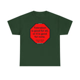 S2TDQ- Toleration is good for all, or it is good for none. &  In politics stupidity is not a handicap.
