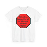 S2TDQ- Toleration is good for all, or it is good for none. &  In politics stupidity is not a handicap.