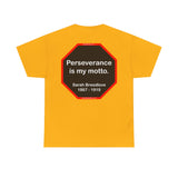 S2TBQM- Perseverance is my motto. - Sarah Breedlove  1867 - 1919