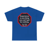 Experience is one thing you can't get for nothing.   -  Oscar Wilde 1854 - 1900