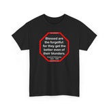 Blessed are the forgetful: for they get the better even of their blunders.  -  Fredrich Nietzsche  1844 - 1900