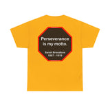 S2TBQM- Perseverance is my motto. - Sarah Breedlove  1867 - 1919