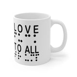 LOVE TO ALL (eng)  F@@K TRUMP (braille)     Ceramic 11oz cup