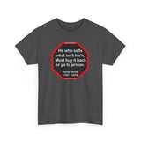 He who sells what isn't his'n, Must buy it back or go to prison.  -  Daniel Drew  1797 - 1879
