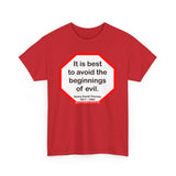 s2t- It is best to avoid the beginnings of evil.  -  Henry David Thoreau  1817 - 1862