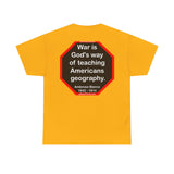 War is God's way of teaching Americans geography.  -  Ambrose Bierce  1842 - 1914