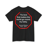 s2t- Tis love that makes the world go round, my baby.   -  Charles Dickens 1812 – 1870 - blks2t