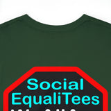 SocialEqualiTees because... WeAllAreColoredPeople.com