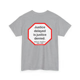 S2T- Justice delayed is justice denied.   -  William E. Gladstone  1809 - 1898