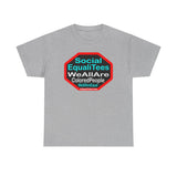 SocialEqualiTees because... WeAllAreColoredPeople.com