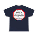 S2T- If you want to lift yourself up, lift up someone else.  -  Booker T. Washington  1856 - 1915