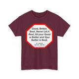 S2T- Good, Better, Best. Never Let it Rest, till your Good is Better and Your Better is Best.  -  St. Jerome  347 AD - 420 AD