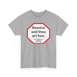 S2T- Resolve and thou art free.  -  Henry Wadsworth Longfellow  1807 - 1882