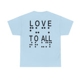 LOVE TO ALL (English) = FU@K TRUMP (Braille) Blatantly Subliminal Wearable activisim!