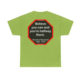 S2T- Believe you can and you're halfway there.  -  Theodore Roosevelt  1858 - 1919
