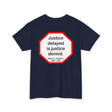 S2T- Justice delayed is justice denied.   -  William E. Gladstone  1809 - 1898