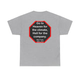 Go to Heaven for the climate, Hell for the company.  -  Mark Twain  1835 - 1910