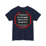 S2TBQM- If there is no struggle, there is no progress.  -  Frederick Douglass  1818 - 1895