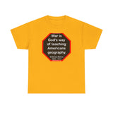 War is God's way of teaching Americans geography.  -  Ambrose Bierce  1842 - 1914