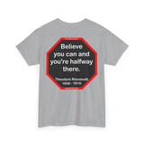 S2T- Believe you can and you're halfway there.  -  Theodore Roosevelt  1858 - 1919